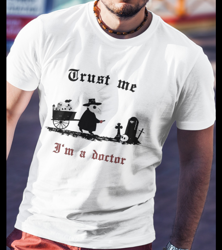 Trust Me I'm A Doctor Plague Doctor Graveyard Scene T-Shirt