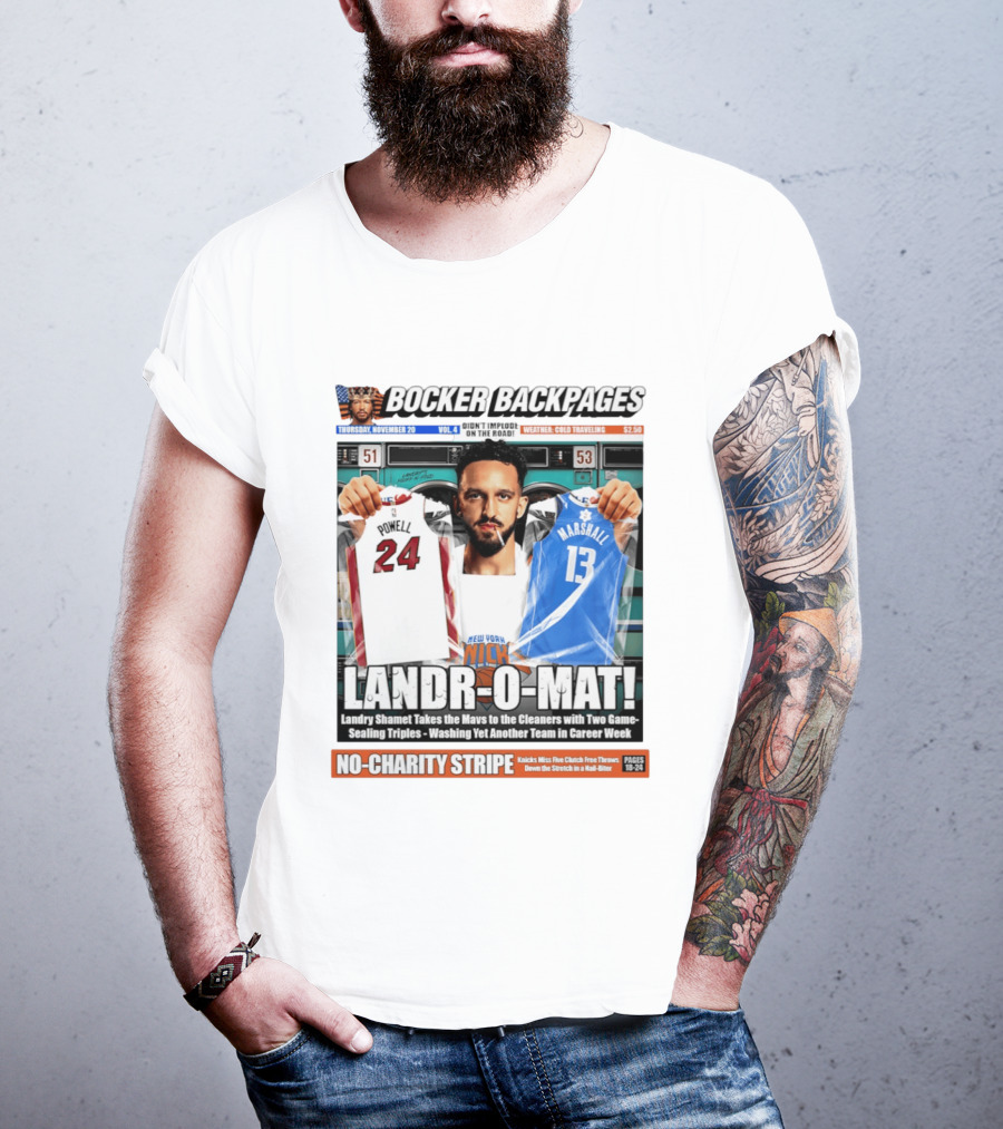 Landr O Mat Landry Shamet New York Knicks Powell 24 Marshall 13 Bocker Backpages T-Shirt