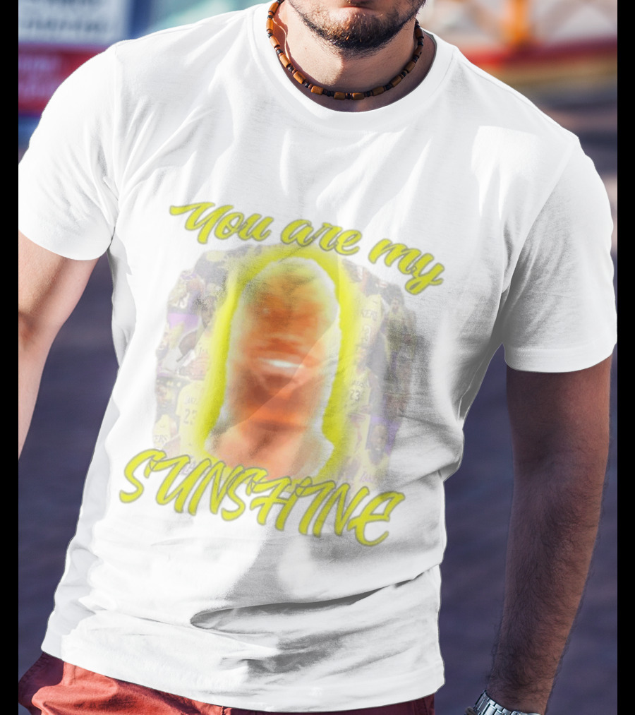 You Are My Sunshine Lebron James Lakers Basketball Lebonbon T-Shirt