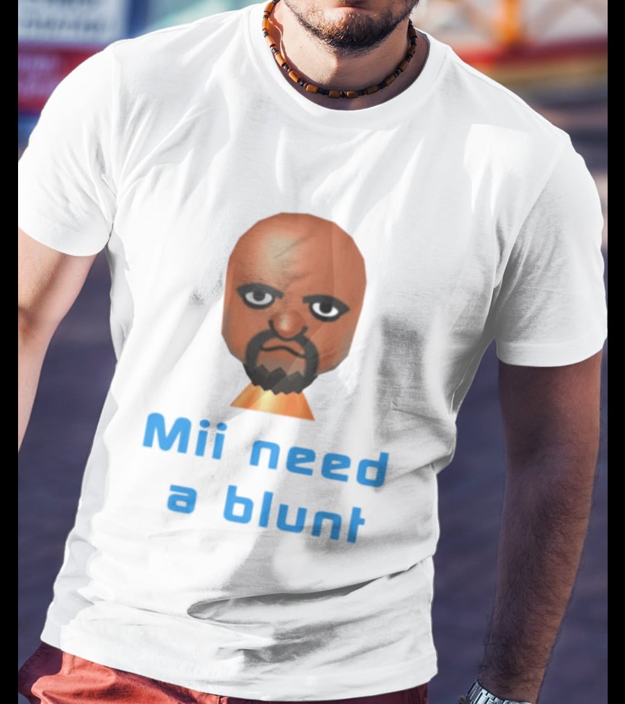 Mii Need A Blunt Funny Gaming Meme T-Shirt
