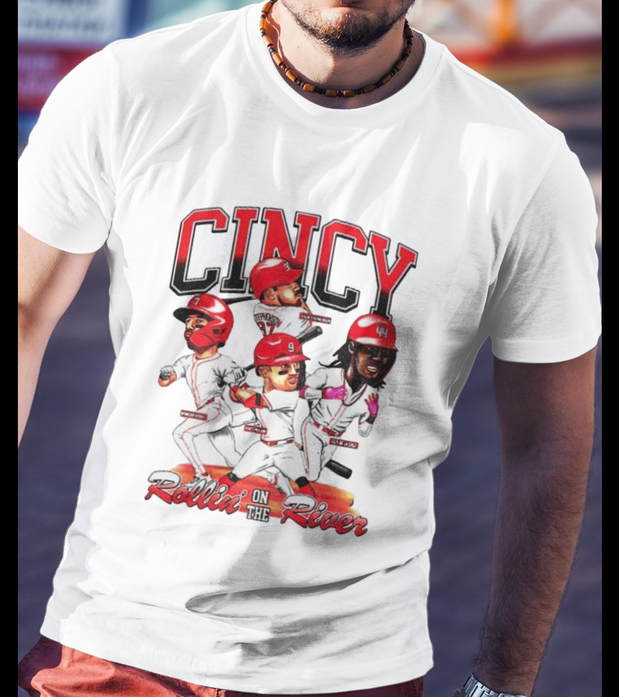Cincy Spencer Steer Matt McLain Elly De La Cruz Tyler Stephenson Rollin' On The River T-Shirt