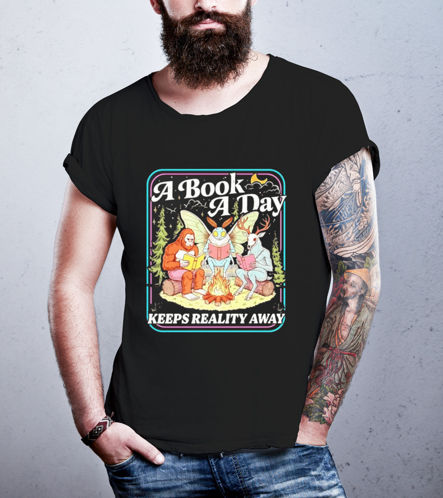 A Book A Day Reading Cryptid Club Campfire Keeps Reality Away T-Shirt