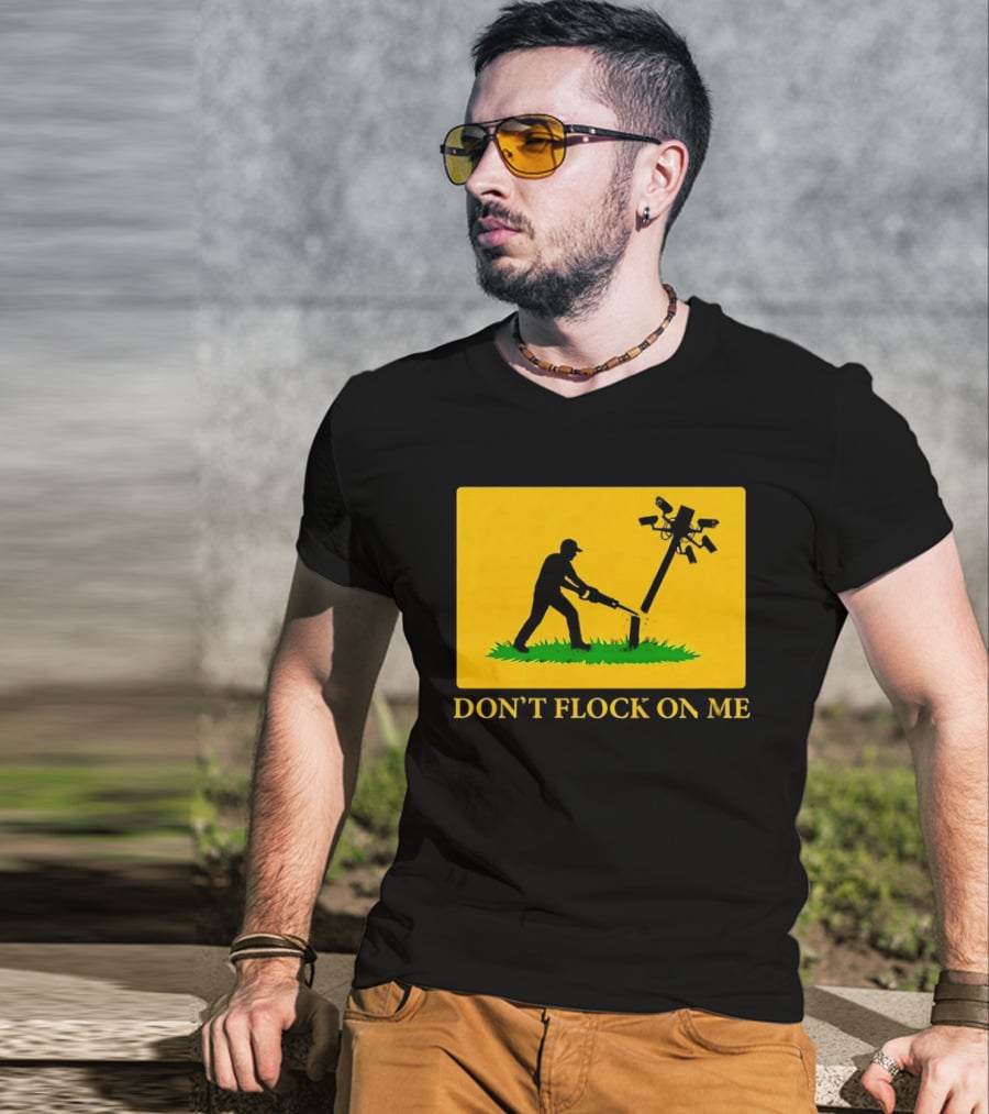 Don't Flock On Me Leaf Blower Parody Flag T-Shirt