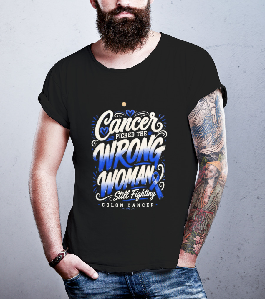 Cancer Picked The Wrong Woman Still Fighting Colon Cancer Ribbon T-Shirt