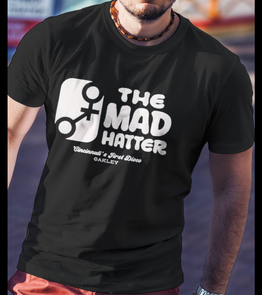 The Mad Hatter Cincinnati's First Disco Oakley T-Shirt
