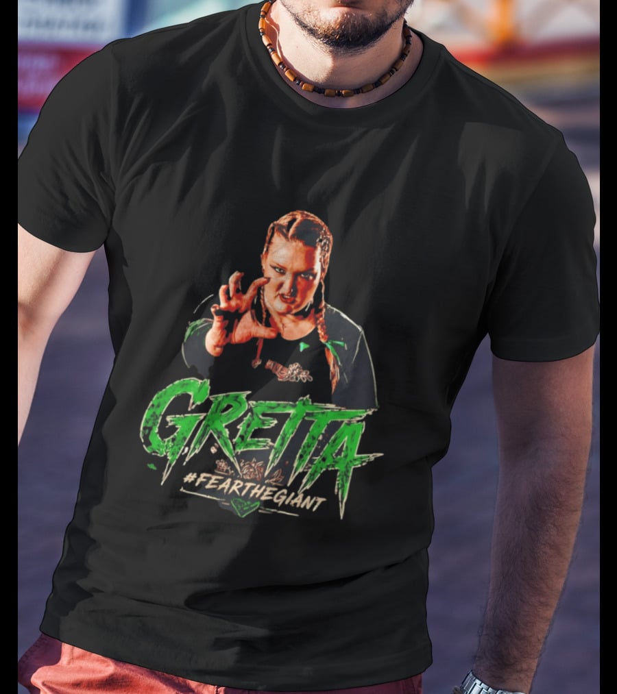 Gretta #FeartheGiant Bold Graphic With Aggressive Pose T-Shirt