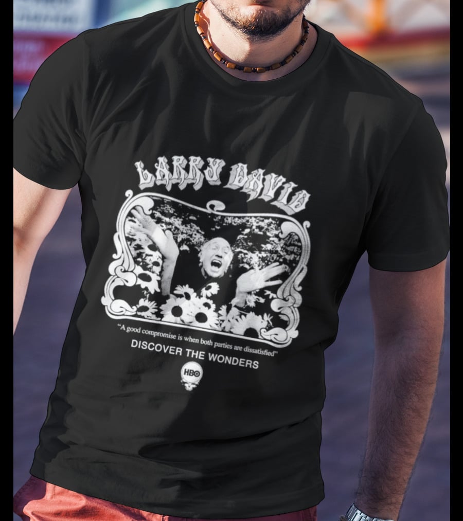 Larry David A Good Compromise Is When Both Parties Are Dissatisfied Forever T-Shirt