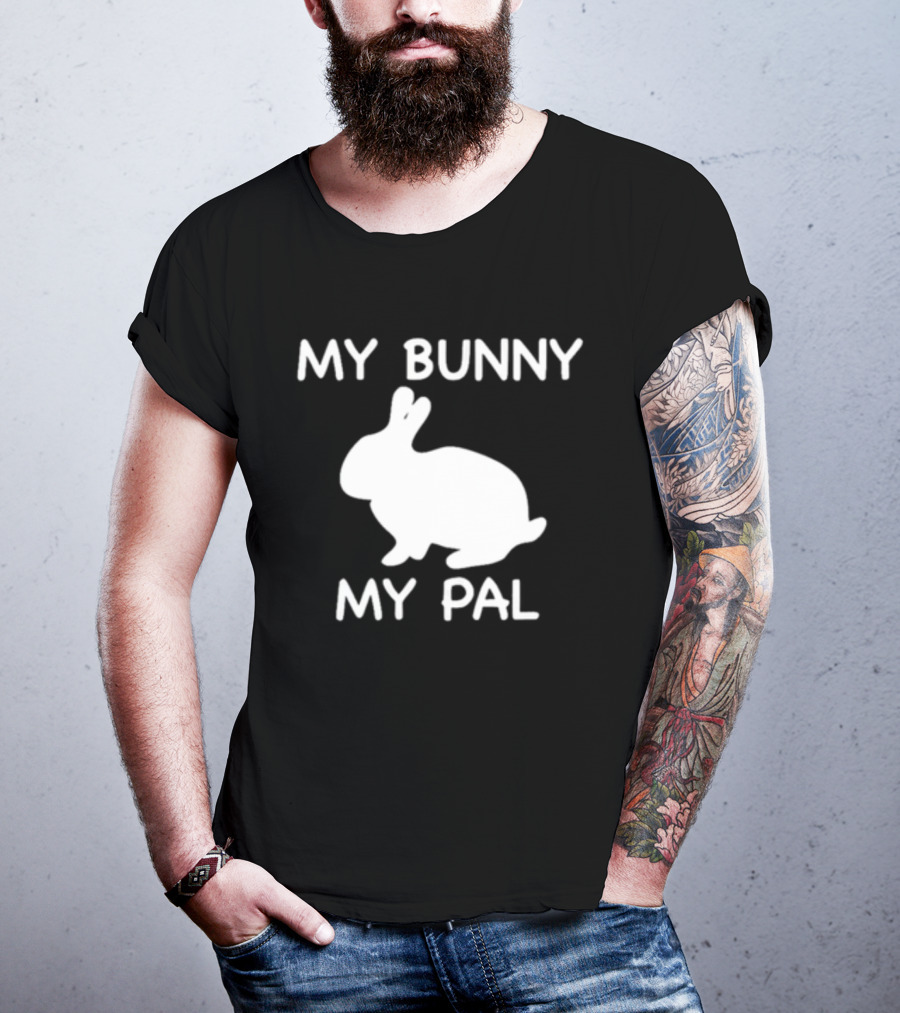 My Bunny My Pal Rabbit T-Shirt