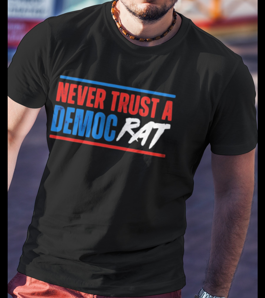 Never Trust A Democrat Political Rat T-Shirt