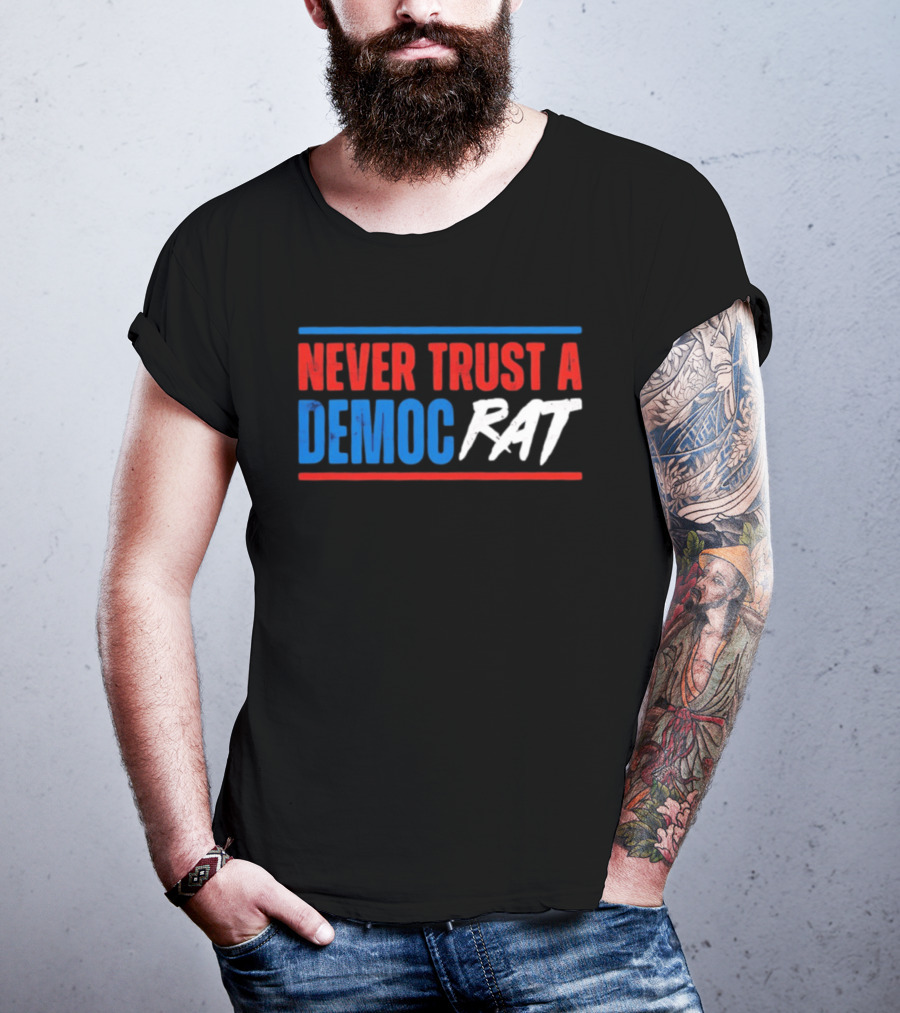 Never Trust A Democrat Political Rat T-Shirt