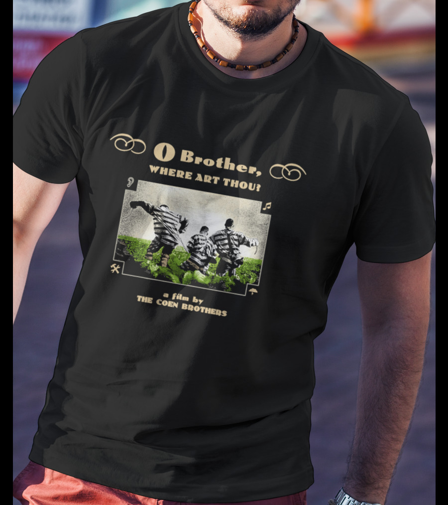 O Brother Where Art Thou A Film By The Coen Brothers With Iconic Striped Prisoners Scene T-Shirt