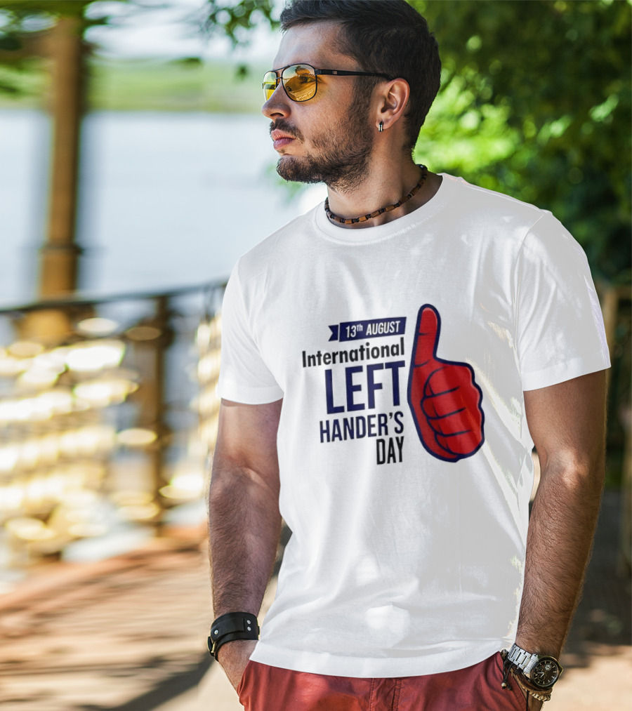 13th August International Left Hander's Day Red Thumbs Up T-Shirt