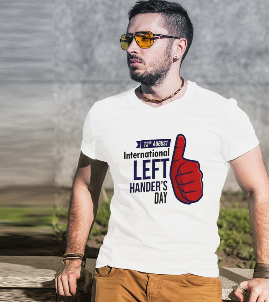 13th August International Left Hander's Day Red Thumbs Up T-Shirt