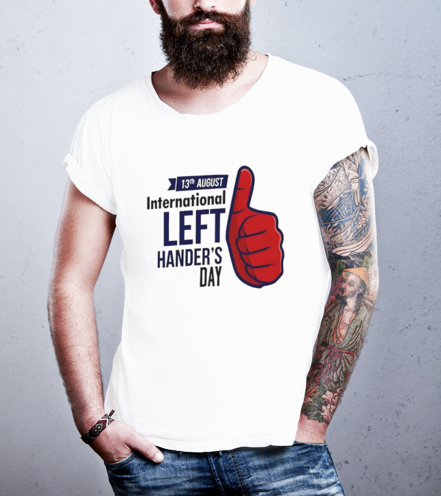 13th August International Left Hander's Day Red Thumbs Up T-Shirt