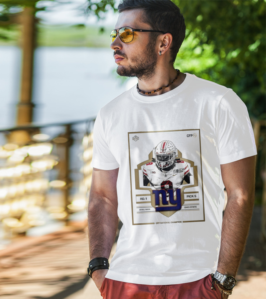 New York Giants Round 1 Pick 5 Arvell Reese CFP Champion Ohio State 2025 T-Shirt