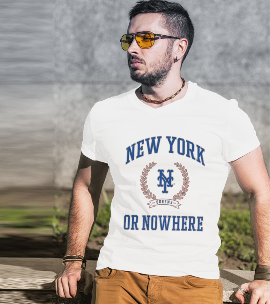 New York Or Nowhere NY Mets 1986 2026 Queens T-Shirt