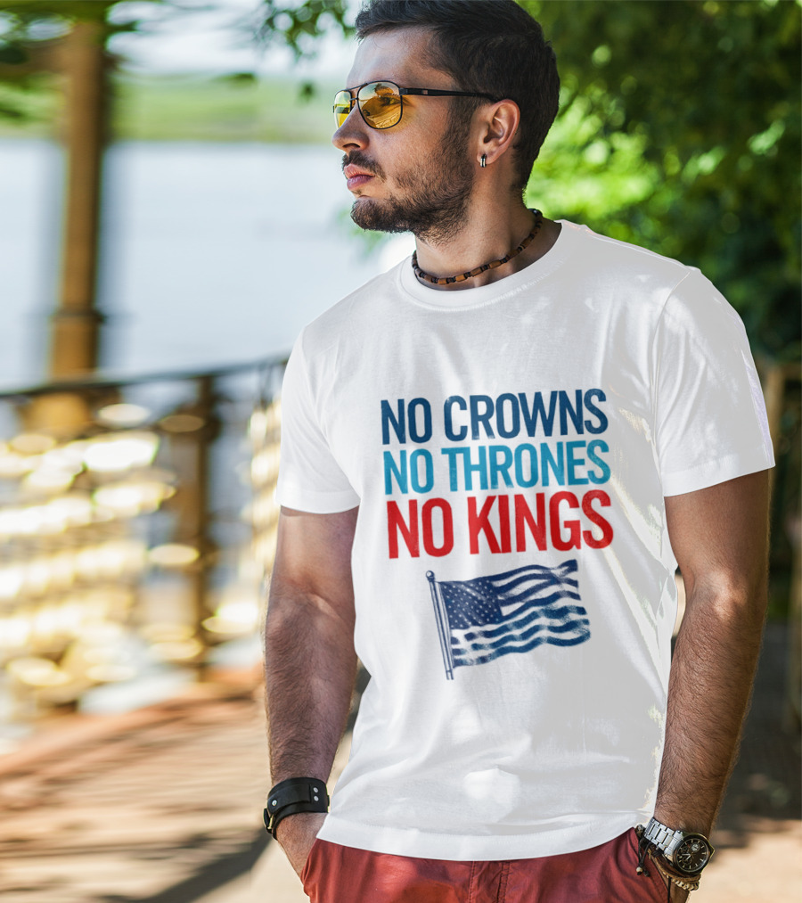 No Crowns No Thrones No Kings America Flag T-Shirt