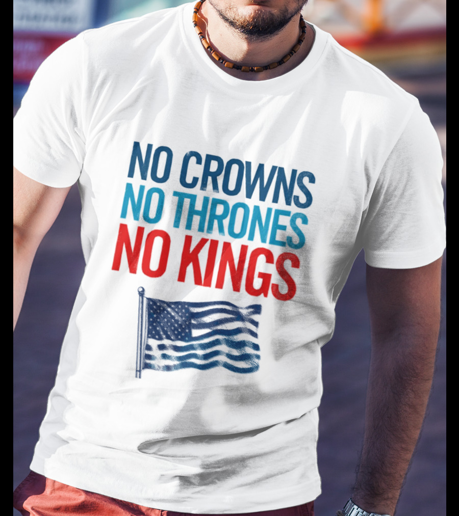 No Crowns No Thrones No Kings America Flag T-Shirt