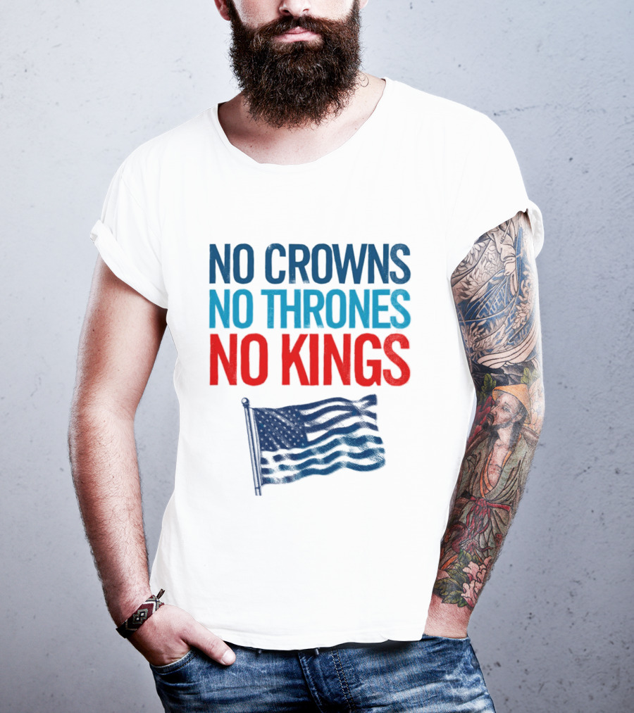 No Crowns No Thrones No Kings America Flag T-Shirt