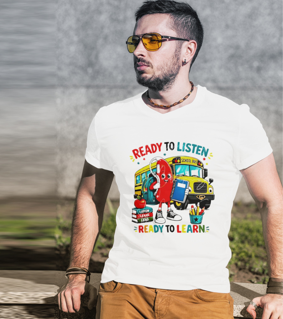 Ready To Listen Ready To Learn School Bus Hearing Aid School Supplies T-Shirt