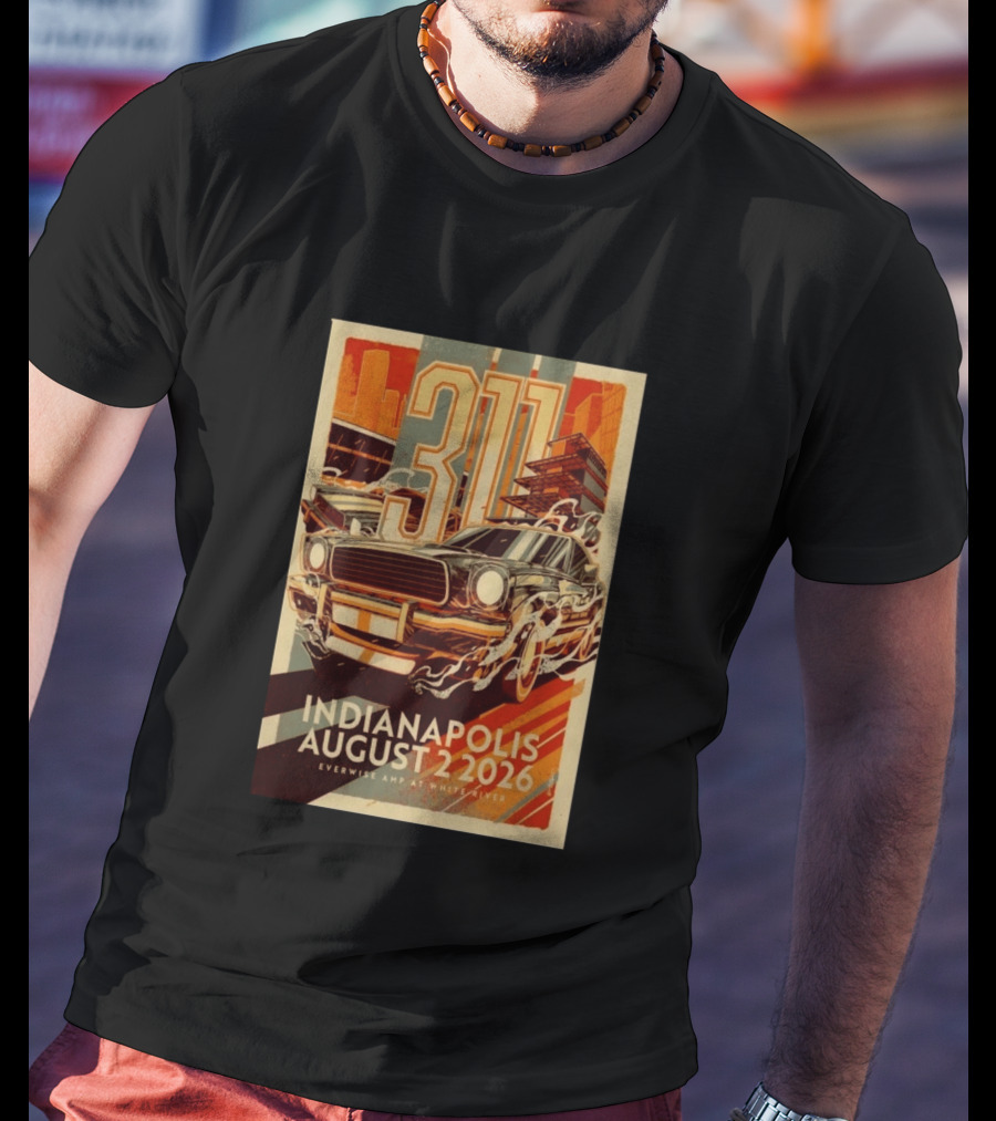 311 Indianapolis August 2 2026 Everwise Amphitheater With Classic Car T-Shirt