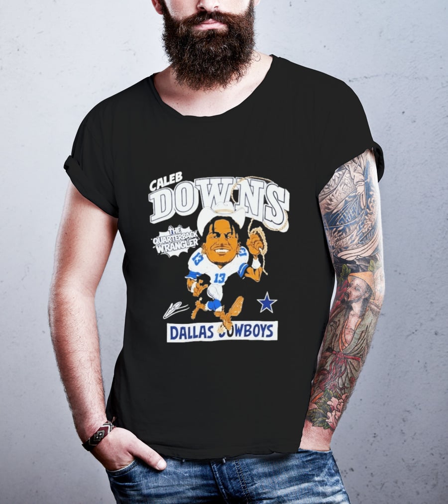 Caleb Downs The Quarterback Wrangler Dallas Cowboys 13 Star T-Shirt