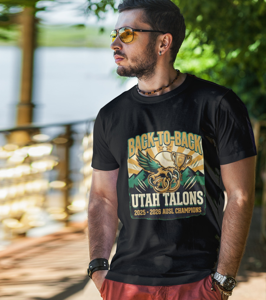 Back To Back Utah Talons 2025 2026 AUSL Champions T-Shirt