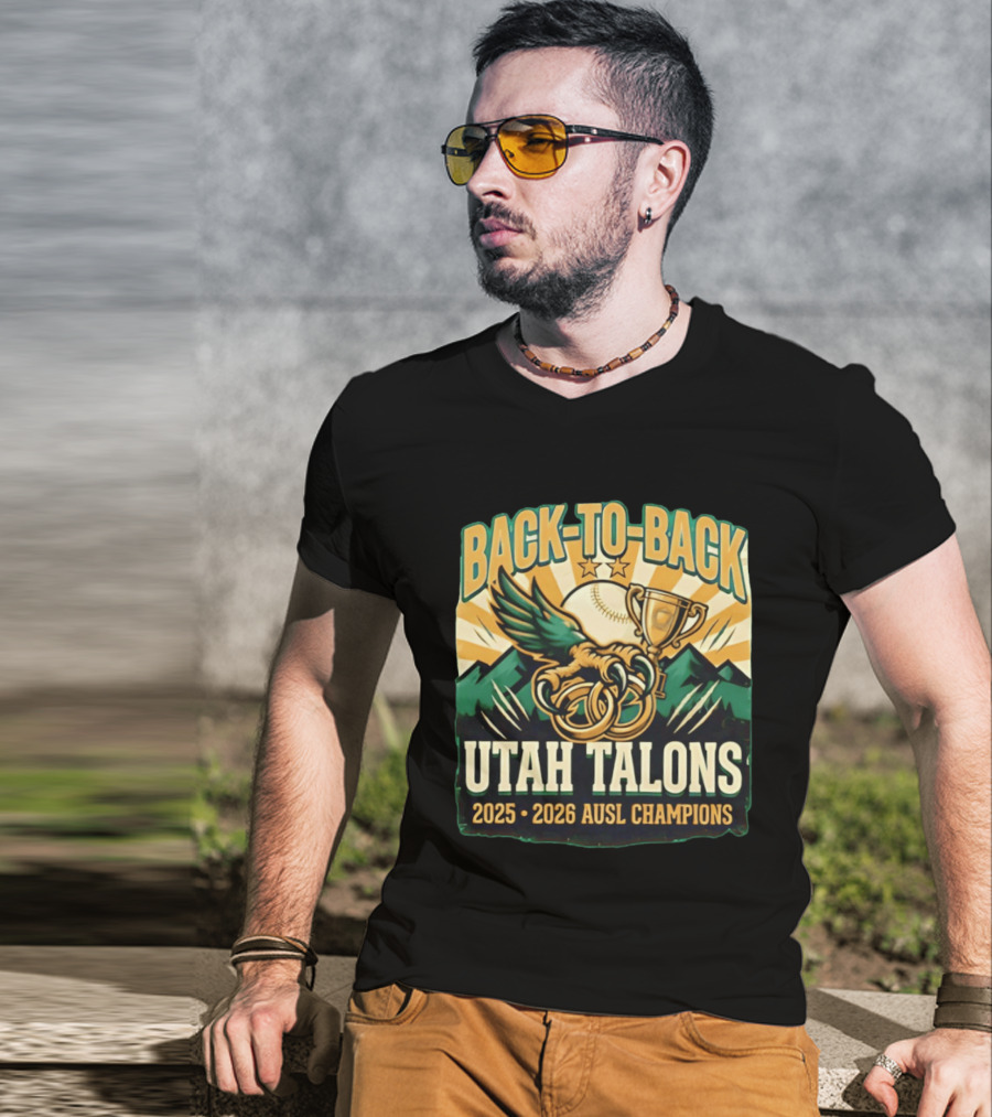 Back To Back Utah Talons 2025 2026 AUSL Champions T-Shirt