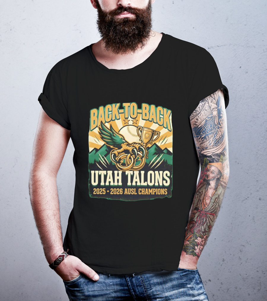 Back To Back Utah Talons 2025 2026 AUSL Champions T-Shirt
