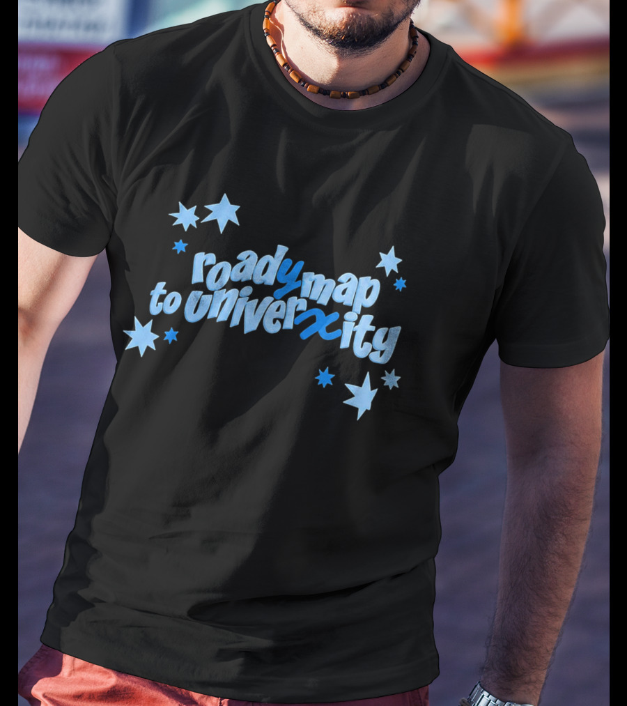 Roady Map To Univerxity With Stars T-Shirt