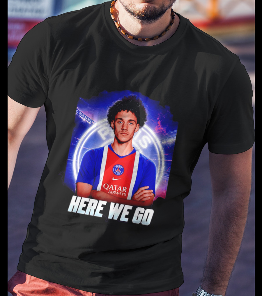 Maghnes Akliouche To Paris Saint Germain Here We Go T-Shirt