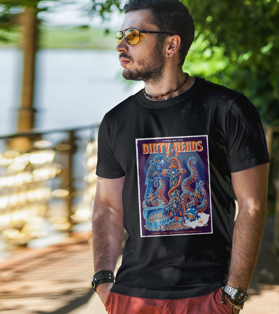 Summer 2026 Tour Dirty Heads August 1 2026 The Pinnacle Nashville Tn T-Shirt
