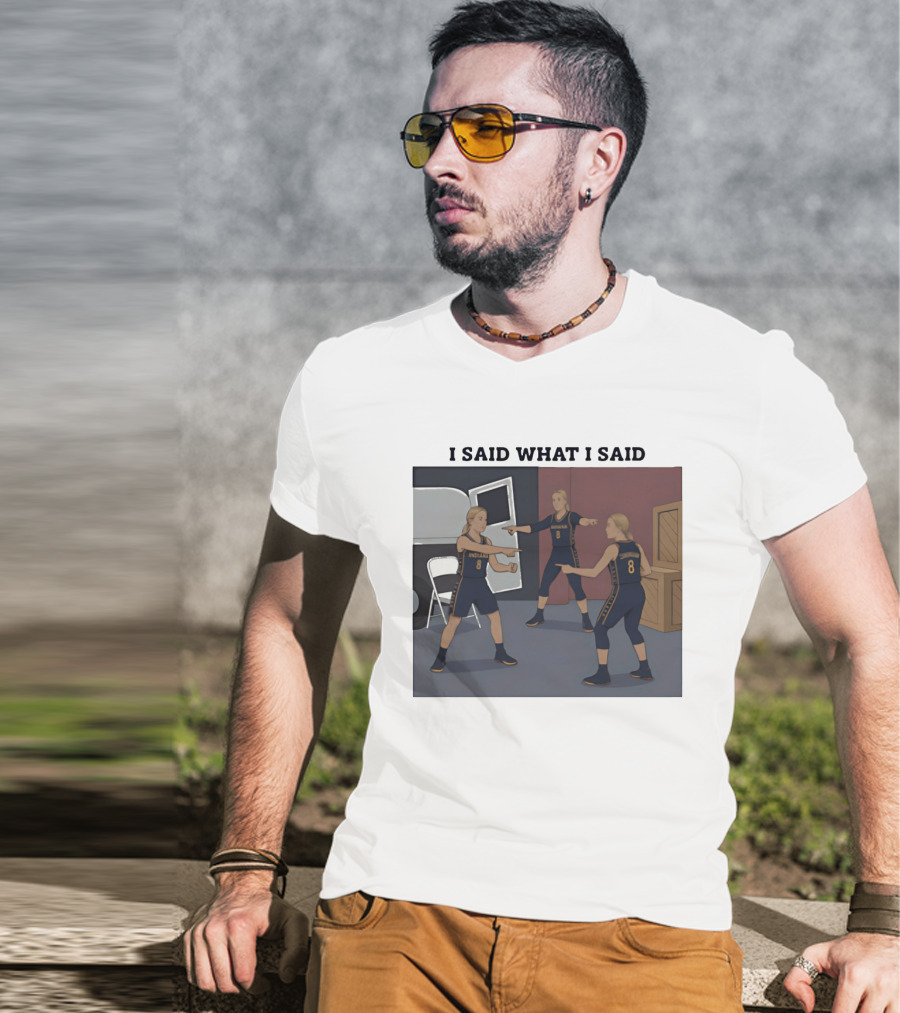 Indiana Basketball I Said What I Said T-Shirt