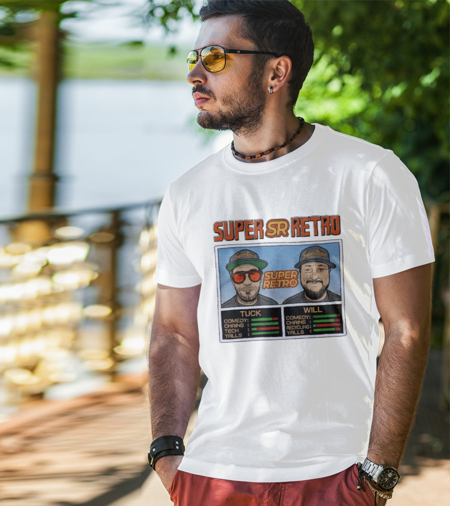 Super Retro Podcast Tuck And Will Comedy Chains Tech Recycling Yalls T-Shirt