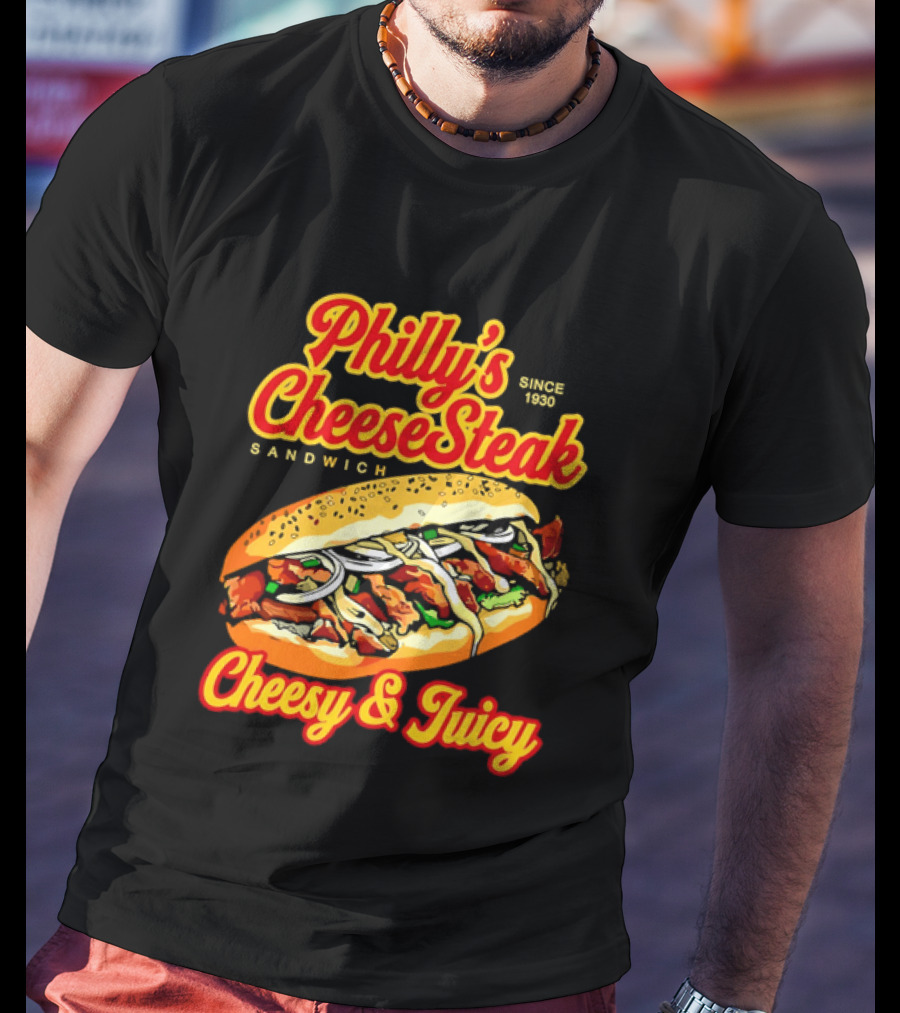 Philly's Cheesesteak Sandwich Cheesy & Juicy Since 1930 Classic Flavor Experience T-Shirt