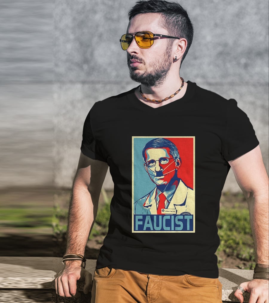 FAUCIST Dr Anthony S. Fauci M.D. Parody Hope T-Shirt
