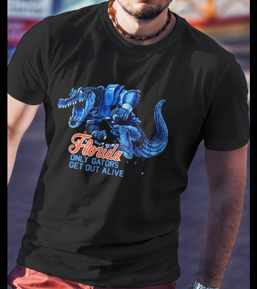 Florida Gators Only Gators Get Out Alive T-Shirt