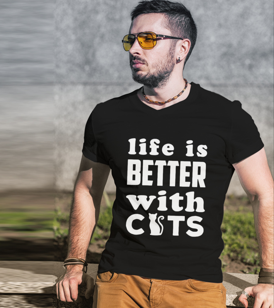 Life Is Better With Cats Feline Love T-Shirt