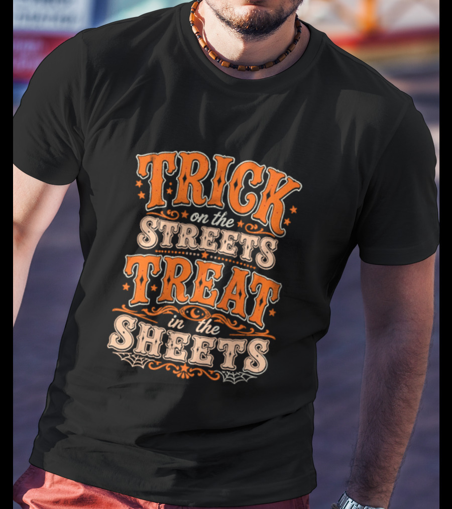 Halloween Trick On The Streets Treat In The Sheets Vintage Orange T-Shirt