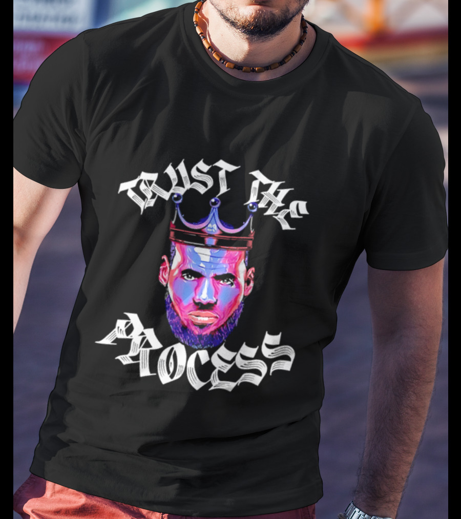 Trust The Process LeBron James Crown Artful T-Shirt