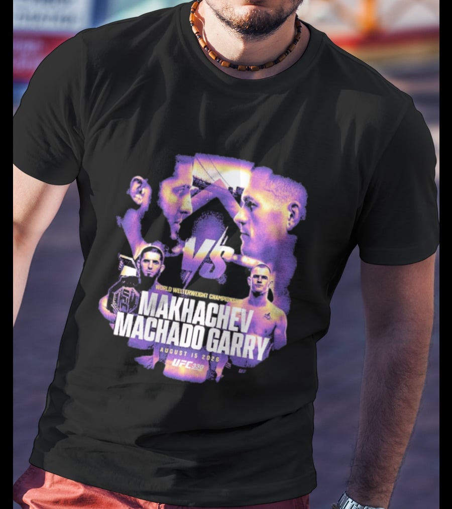 UFC 330 World Welterweight Championship Makhachev Vs Machado Garry August 15 2026 T-Shirt