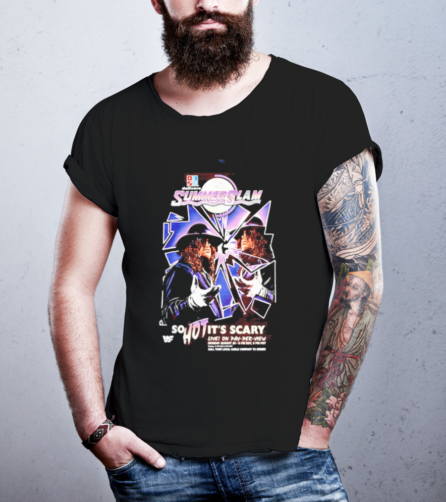 WWF SummerSlam The Undertaker So Hot It's Scary Live On Pay Per View T-Shirt