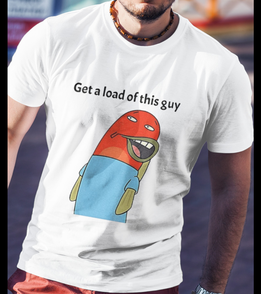 Get A Load Of This Guy Cartoon Quirky Character In Light Blue Outfit T-Shirt