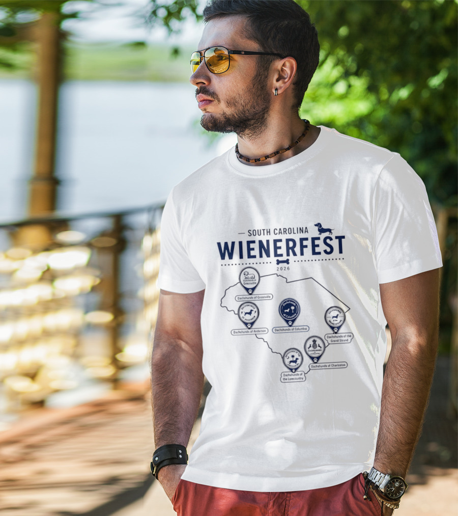 South Carolina Wienerfest 2026 Dachshunds Of Greenville Anderson Columbia Lowcountry Charleston Grand Strand T-Shirt