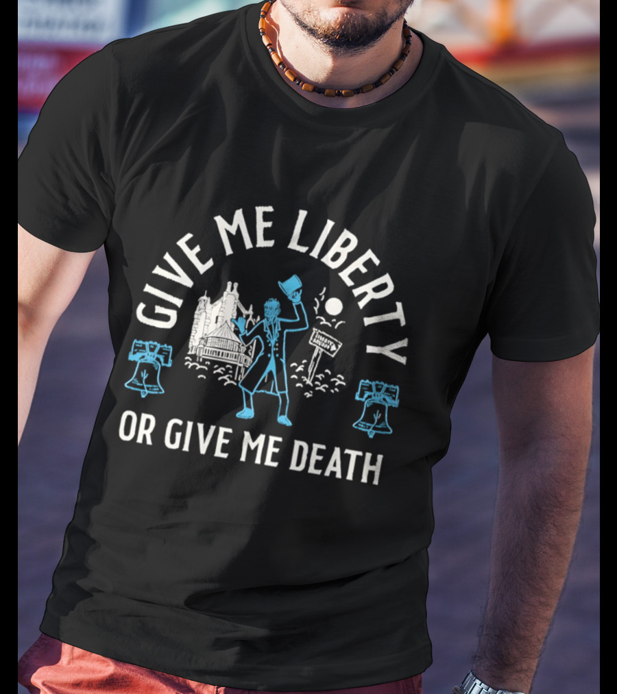 Give Me Liberty Or Give Me Death Abraham Lincoln Liberty Square Historic T-Shirt