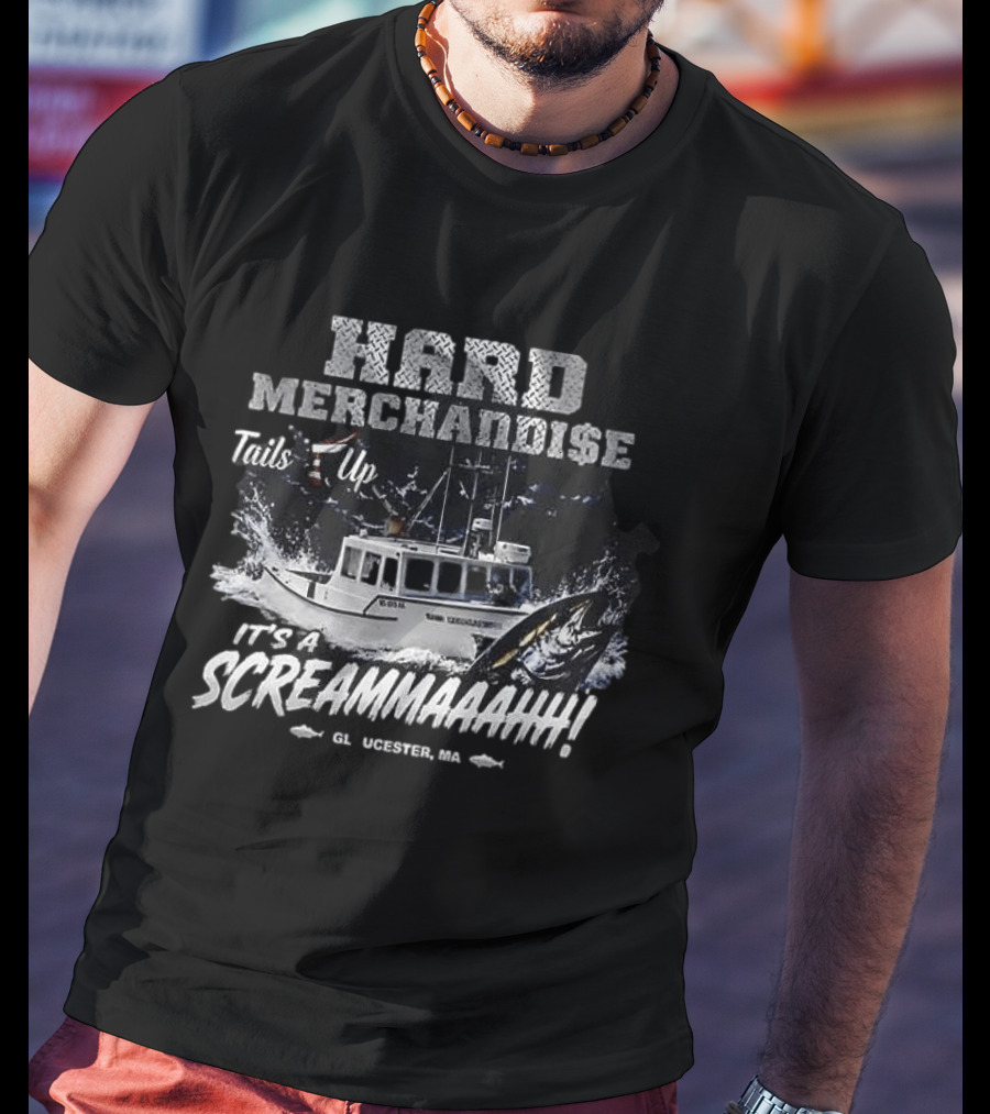 Hard Merchandise Tails Up It's A Screammaahh Gloucester MA T-Shirt