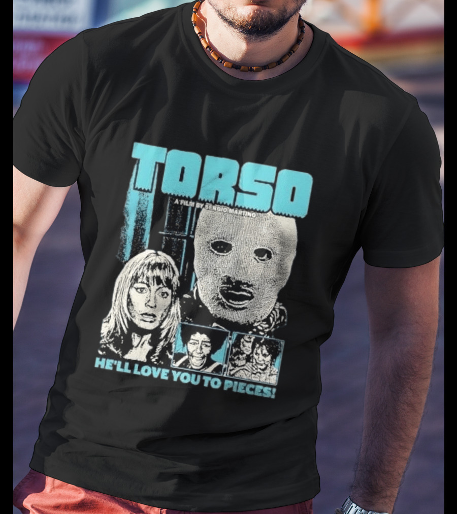 TORSO A Film By Sergio Martino He'll Love You To Pieces Masked Killer Scared Woman Halftone Horror T-Shirt