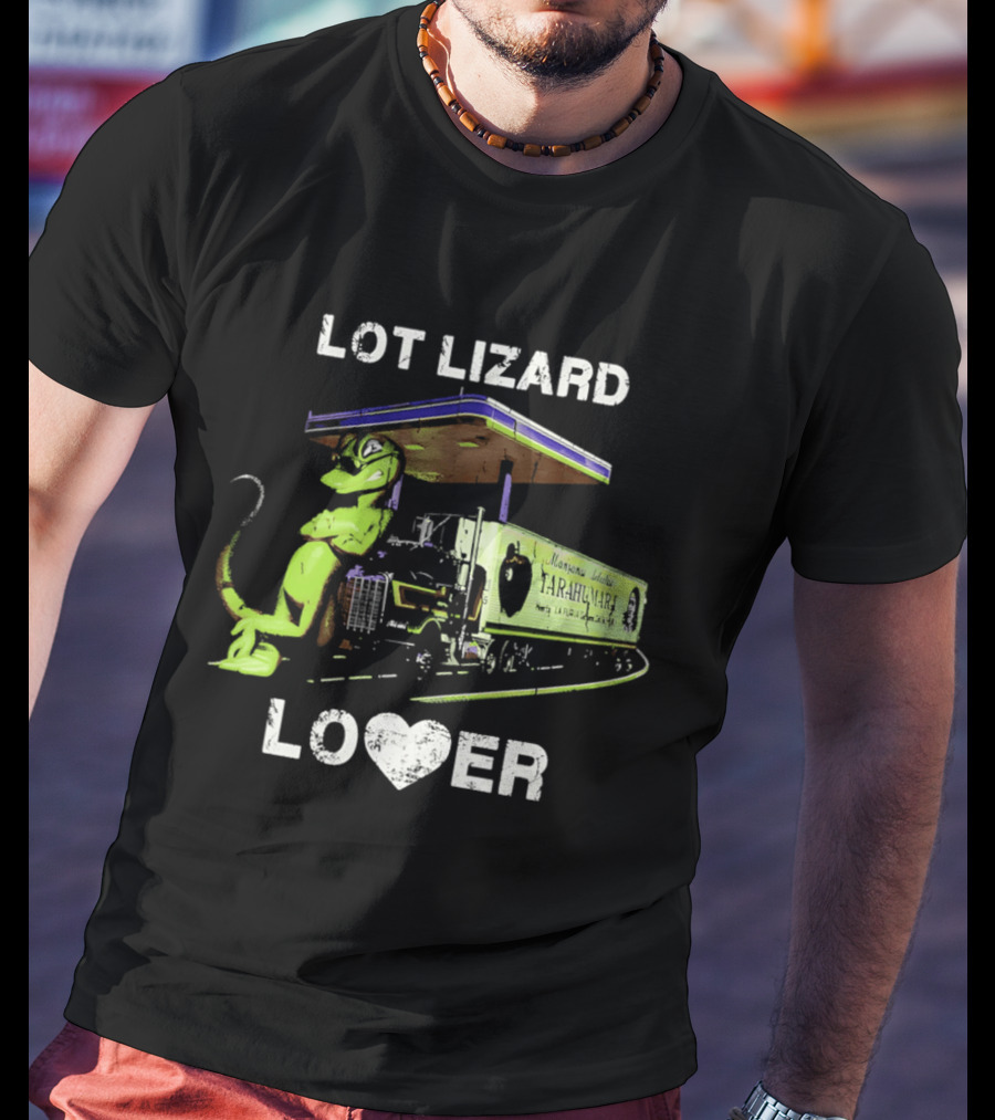 Lot Lizard Lover Gecko Trucking Diesel Humour T-Shirt