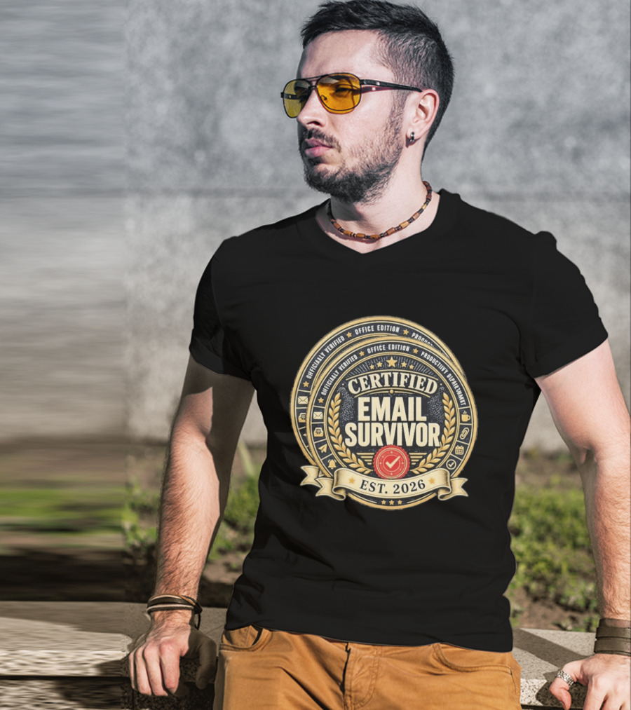 Certified Email Survivor Officially Verified Office Edition Productivity Paragon Est 2026 T-Shirt
