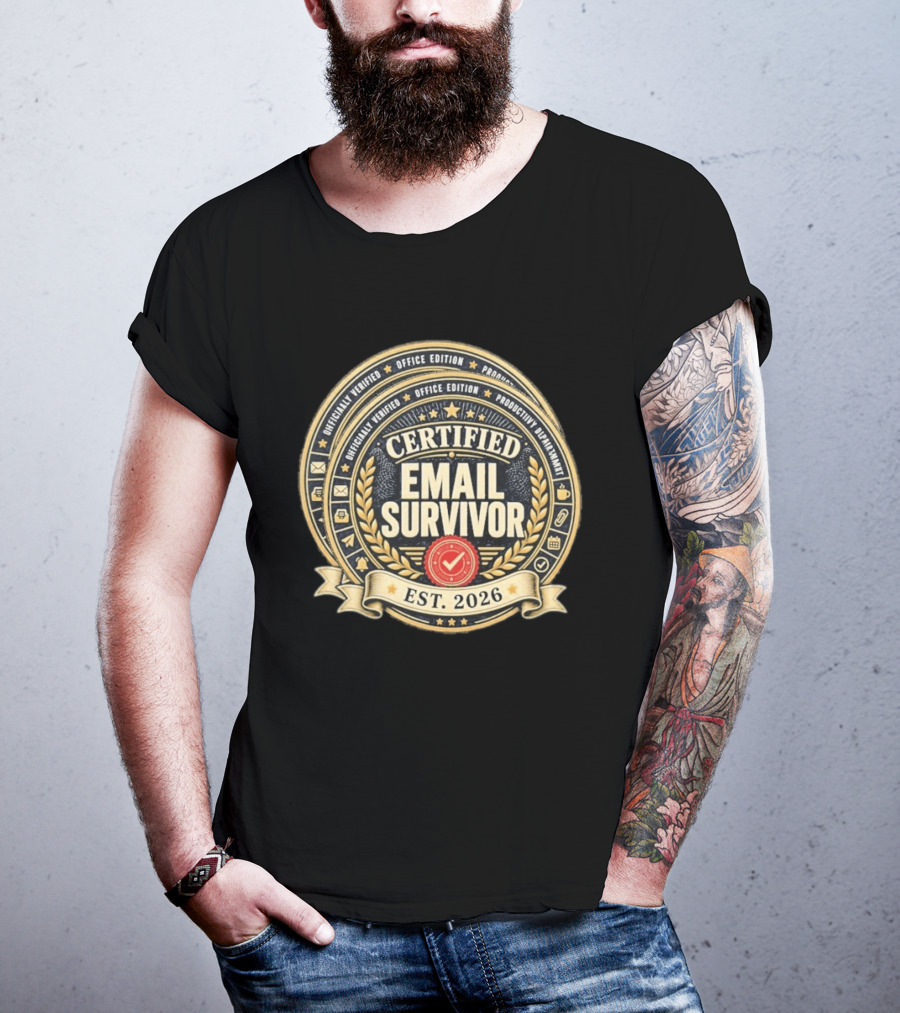 Certified Email Survivor Officially Verified Office Edition Productivity Paragon Est 2026 T-Shirt